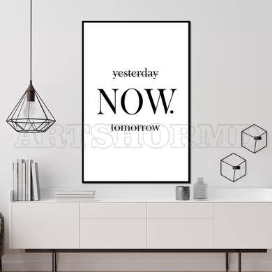 Poster - Now, 60 x 90 см, Framed poster on glass, Quotes