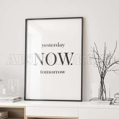 Poster - Now, 60 x 90 см, Framed poster on glass, Quotes