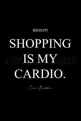 Poster - Shopping is my cardio, 30 x 45 см, Canvas on frame, Quotes