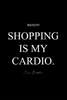 Poster - Shopping is my cardio, 30 x 45 см, Canvas on frame, Quotes