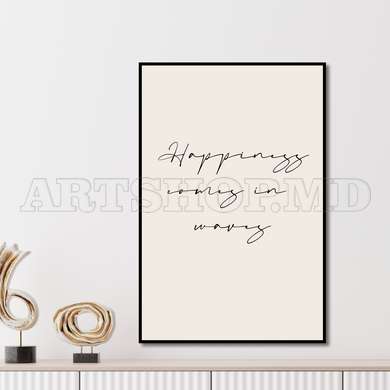 Poster - Happiness comes in waves, 60 x 90 см, Framed poster on glass, Quotes