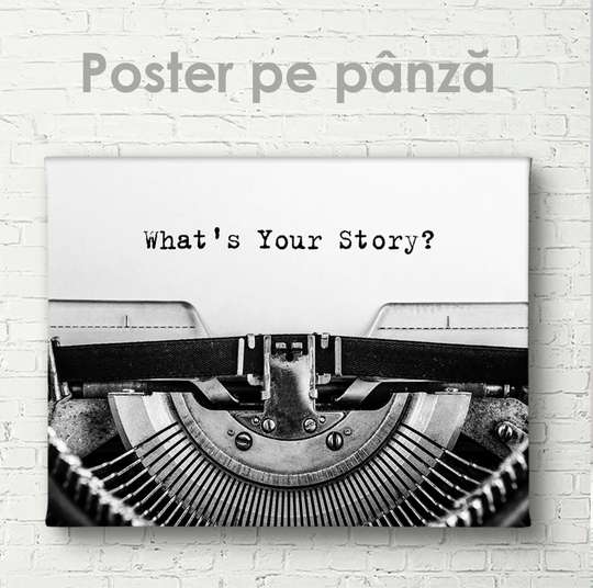 Poster What's your story?, 45 x 30 см, Canvas on frame