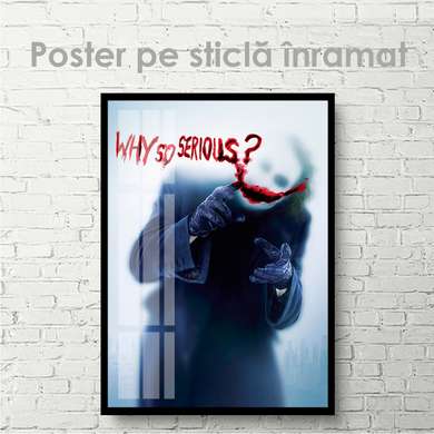Poster - De ce ești așa serios ?, 60 x 90 см, Poster inramat pe sticla