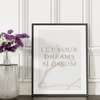 Poster - Let your dreams blossom, 60 x 90 см, Framed poster on glass, Quotes