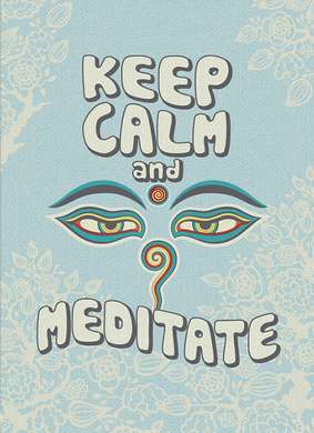 Poster - Keep calm and meditate, 30 x 45 см, Poster inramat pe sticla