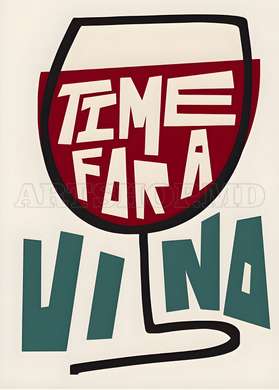 Poster - Time for a wine, 60 x 90 см, Framed poster on glass, Quotes