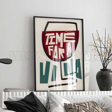 Poster - E timpul pentru un vin, 60 x 90 см, Poster inramat pe sticla, Citate