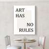 Poster - Art has no rules, 30 x 45 см, Canvas on frame, Quotes